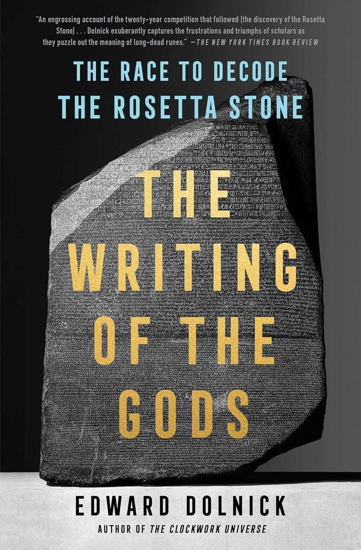 The Writing of the Gods: The Race to Decode the Rosetta Stone